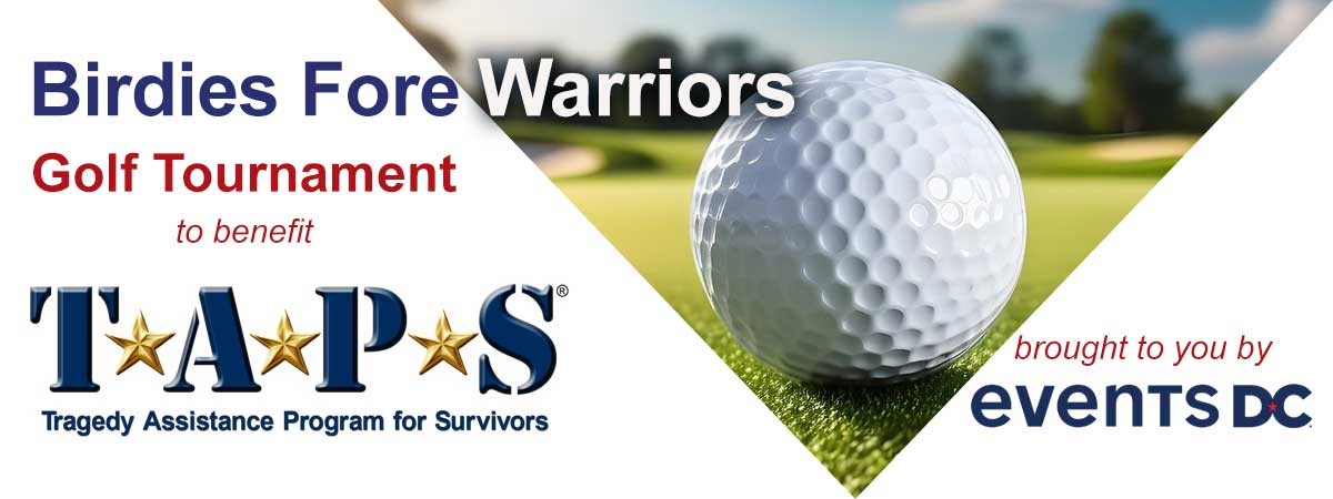 TAPS at Birdies Fore Warriors Hosted by DC Events